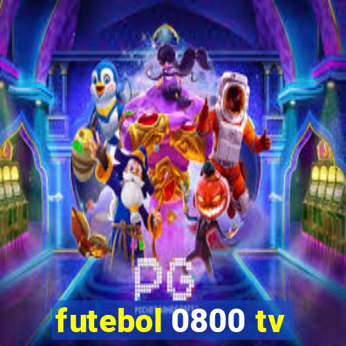 futebol 0800 tv